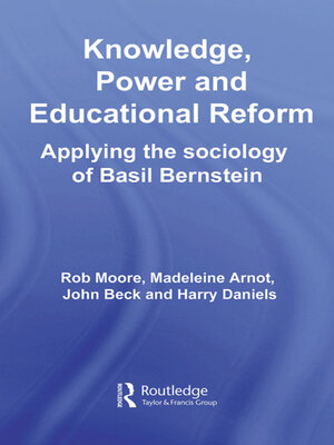 cover image of Knowledge, Power and Educational Reform